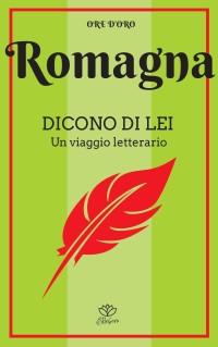 Romagna Dicono di lei